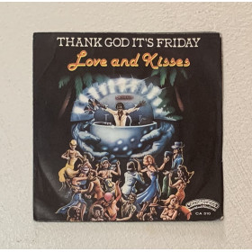 Love & Kisses Vinile 7" 45 giri Thank God It's Friday / Casablanca – CA510 Nuovo