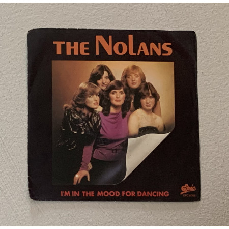 The Nolans Vinile 7" 45 giri I'm In The Mood For Dancing / EPC8068 Nuovo