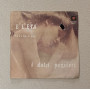I Dolci Pensieri Vinile 7" 45 giri È L'Età / Yep Record – YEP00671 Nuovo