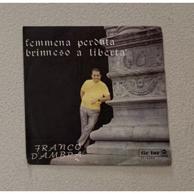 Franco D'Ambra Vinile 7" 45 giri Femmena Perduta / Brinneso A Libertà / Nuovo
