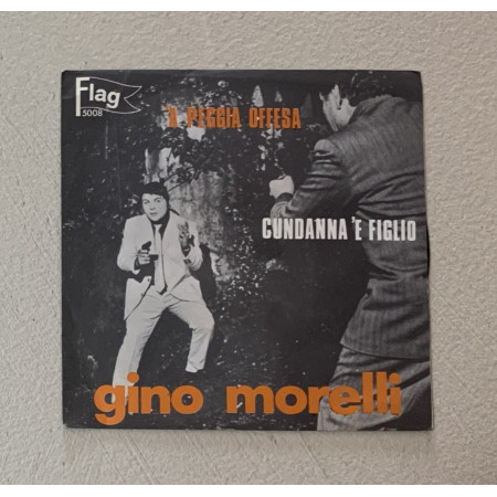 Gino Morelli Vinile 7" 45 giri 'A Peggia Offesa / Cundanna 'E Figlio / 5008 Nuovo