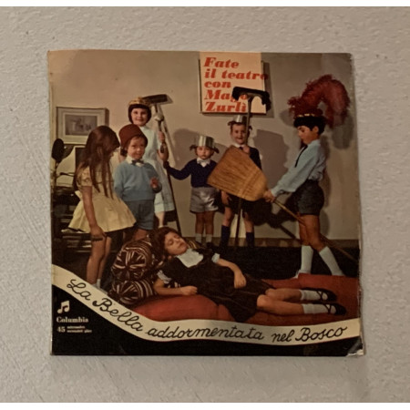 Mago Zurlì Vinile 7" 45 giri La Bella Addormentata Nel Bosco / SEMQ180 Nuovo