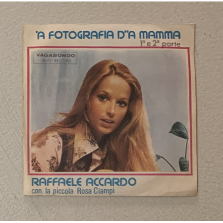 Raffaele Accardo, Rosa Ciampi Vinile 7" 45 giri 'A Fotografia D''A Mamma - Pt. 1 & 2 / Nuovo