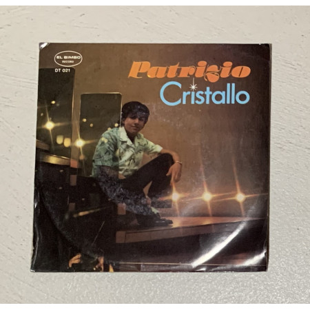 Patrizio Vinile 7" 45 giri Cristallo / El Bimbo Record – DT021 Nuovo