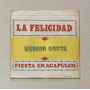 Merino Costa Vinile 7" 45 giri La Felicidad / Fiesta In Acapulco / TIF547 Nuovo