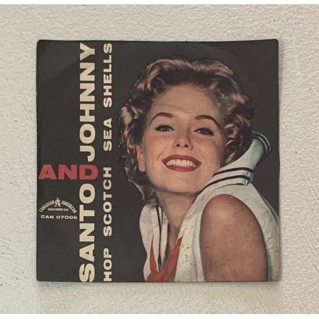 Santo & Johnny Vinile 7" 45 giri Hop Scotch / Sea Shells / CAN07006 Nuovo