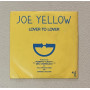 Joe Yellow Vinile 7" 45 giri Lover To Lover / OLENP20101 Nuovo