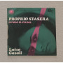 Luisa Casali Vinile 7" 45 giri Proprio Stasera / Fox – HF1027 Nuovo