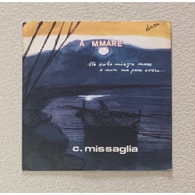 Carlo Missaglia Vinile 7" 45 giri A Mmare / Sulo / Sirio – 45AB1002 Nuovo