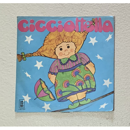 Boys Group Vinile 7" 45 giri Cicciottella / LS – LSN1051 Nuovo