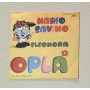 Mario Savino E La Piccola Eleonora Vinile 7" 45 giri Oplà / Disco Goal / Nuovo