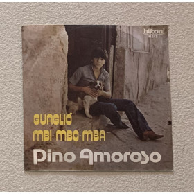 Pino Amoroso Vinile 7" 45 giri Guagliò / Mbi Mbo Mba / HI002 Nuovo