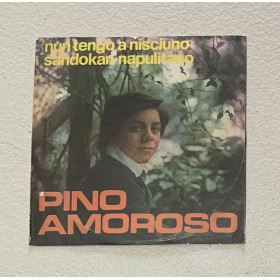 Pino Amoroso Vinile 7" 45 giri Nun Tengo A Nisciuno / Sandokan VB1704 Nuovo