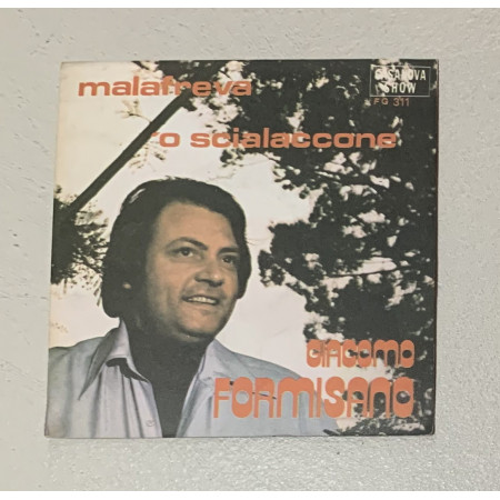 Giacomo Formisano Vinile 7" 45 giri Malafreva / 'O Scialaccone / FG311 Nuovo