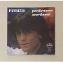 Patrizio Vinile 7" 45 giri Perdoname / Scordame / BC5060 Nuovo