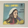 Paola Campanile Vinile 7" 45 giri Come Mai / Mille Agganci / Prima MH2002 Nuovo