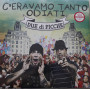 Due Di Picche LP Vinile C'Eravamo Tanto Odiati / NAR11020 Sigillato