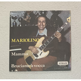 Mariolino Vinile 7" 45 giri Mamma / Bruciame 'A Vocca / SV107 Nuovo