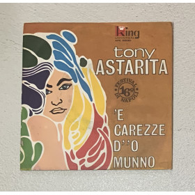 Tony Astarita Vinile 7" 45 giri 'E Carezze D' 'O Munno / AFK56081 Nuovo