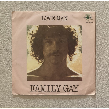 Family Gay Vinile 7" 45 giri Love Man / Emmebi Records – MBL2003 Nuovo