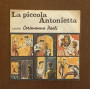 Cerimanna Paoli Vinile 7" 45 giri La Piccola Antonietta 3 & 4 Parte / PR1755 Nuovo