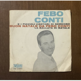 Febo Conti E I Piccoli Cantori Di Seregno Vinile 7" 45 giri Buon Natale / La Ballata Di Natale Nuovo