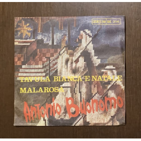Antonio Buonomo Vinile 7" 45 giri Tavula Bianca 'E Natale / Malarosa Nuovo