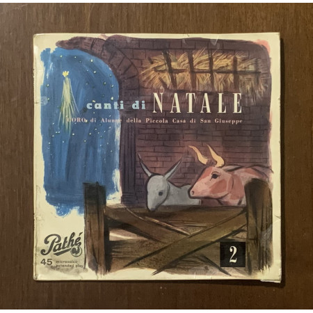 Coro Della Piccola Casa Di San Giuseppe Vinile 7" 45 giri Canti Di Natale 2 Nuovo
