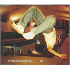 Symposium CD 'S Singolo Bury You / Infectious Records – 74321560832 Nuovo