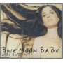 Leda Battisti CD 'S Singolo Blue Moon Babe / Epic – EPC 6694461 Sigillato