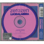 Zerozen CD 'S Singolo Lucidalabbra / Epic – 6699921 Sigillato