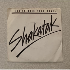 Shakatak Vinile 7" 45 giri Easier Said Than Done / Polydor – 2059424 Nuovo