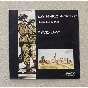 L. Sedran Vinile 7" 45 giri La Marcia Delle Legioni / Adua / I.V.4 Nuovo