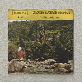Feliciani, Basile, Maringola Vinile 7" 45 giri Tarantella Napoletana / Quadriglia Napoletana Comandata / Nuovo