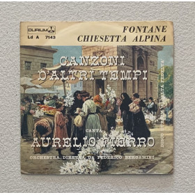 Aurelio Fierro Vinile 7" 45 giri Fontane / Chiesetta Alpina / LdA7143 Nuovo