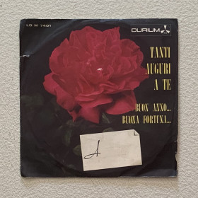 Mario Pezzotta, Aurelio Fierro Vinile 7" 45 giri Tanti Auguri A Te / Buon Anno Buona Fortuna Nuovo