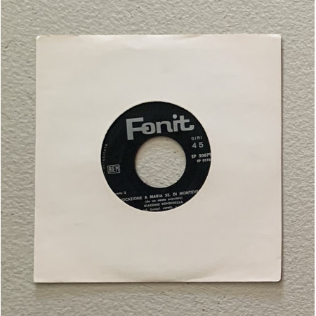 Giacomo Rondinella Vinile 7" 45 giri Invocazione A Maria SS. Di Montevergine Nuovo