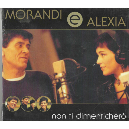 Morandi, Alexia CD'S Singolo Non Ti Dimentichero / BMG – 74321799562 Sigillato