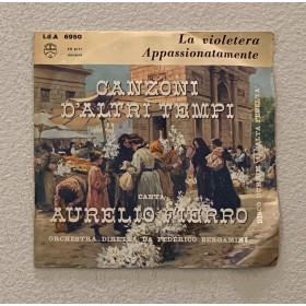 Aurelio Fierro Vinile 7" 45 giri La Violetera / Appassionatamente / LdA6950 Nuovo