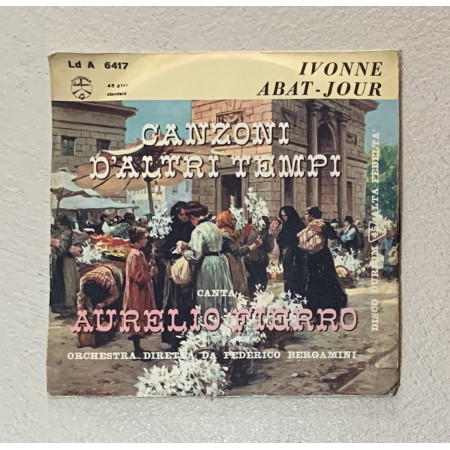 Aurelio Fierro Vinile 7" 45 giri Ivonne / Abat-Jour / Durium – LdA6417 Nuovo