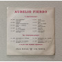 Aurelio Fierro Vinile 7" 45 giri Pellegrinaggio per S. Gerardo Di Caposele Nuovo