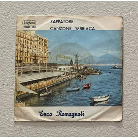 Enzo Romagnoli Vinile 7" 45 giri Zappatore / Canzone 'Mbriaca Nuovo
