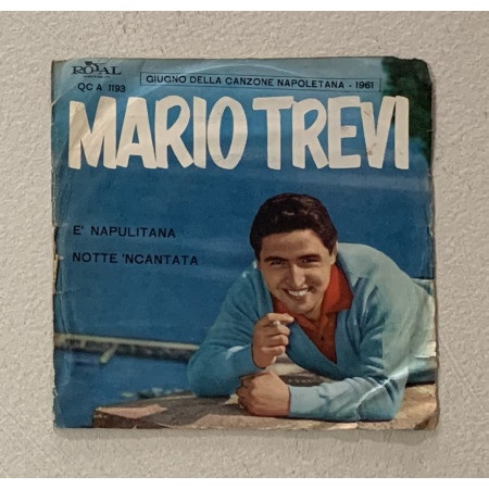 Mario Trevi Vinile 7" 45 giri E' Napulitana / Notte 'Ncantata / QCA1193 Nuovo