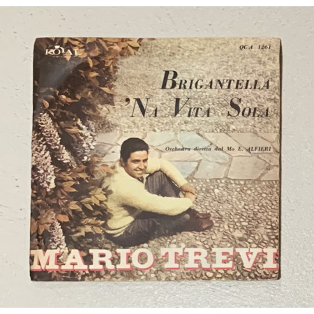 Mario Trevi Vinile 7" 45 giri Brigantella / 'Na Vita Sola / QCA1261 Nuovo