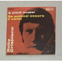Roby Crispiano Vinile 7" 45 giri A Piedi Scalzi / Se Potessi Essere Il Vento Nuovo