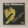 Raf Belmonte Vinile 7" 45 giri Vai Oltre Le Montagne / Lasciami In Pace Nuovo