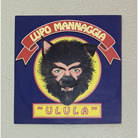 Lupo Mannaggia Vinile 7" 45 giri Ulula / Five – FM13277 Nuovo