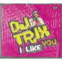 DJ Trix CD'S Singolo I Like You / Primetime – PTM 6756292 Sigillato