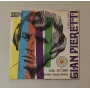 Gian Pieretti Vinile 7" 45 giri Julie 367.008 / L'Uomo Senza Forza Nuovo