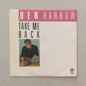 Den Harrow Vinile 7" 45 giri Take Me Back / Den's House / BR50391 Nuovo